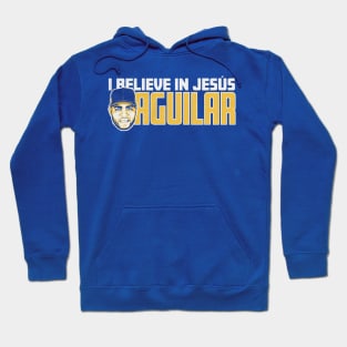 Jesus Aguilar Believe In Jesus Hoodie